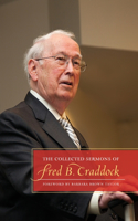 Collected Sermons of Fred B. Craddock