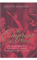 The Empress of Pleasure