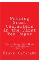 Writing Great Characters in the First Ten Pages