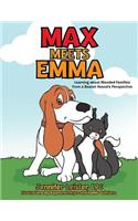 Max Meets Emma Learning about Blended Families from a Basset Hound's Perspective