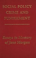 Social Policy, Crime and Punishment