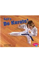 Let's Do Karate!