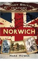Bloody British History: Norwich