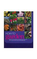 How to Garden