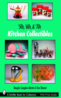 '50s, '60s, & '70s Kitchen Collectibles
