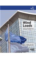 Wind Loads: Guide to the Wind Load Provisions of ASCE 7-05