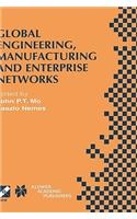 Global Engineering, Manufacturing and Enterprise Networks