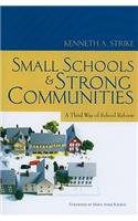 Small Schools and Strong Communities