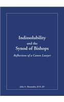 Indissolubility and the Synod of Bishops: Reflections of a Canon Lawyer