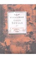 Witch's Brew Good Spells for Creativity