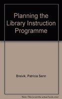 Planning the Library Instruction Programme
