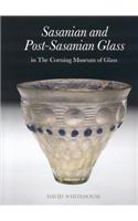 Sasanian and Post-Sasanian Glass in the Corning Museum of Glass