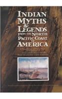 Indian Myths and Legends from the North Pacific Coast of America