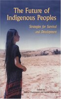 Future of Indigenous Peoples: Strategies for Survival