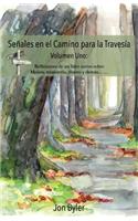 Senales en el Camino para la Travesia Volumen Uno