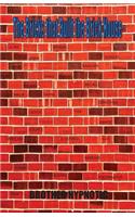 Bricks That Built the Brick House