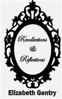 Recollections & Reflections