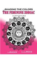 Shading The Colors Of The Feminine Zodiac