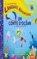 Ta-Da! Un Incroyable Conte d'Océan (an Awesome Ocean Tale, French / Français Language Edition)