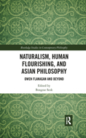 Naturalism, Human Flourishing, and Asian Philosophy