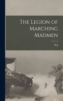 Legion of Marching Madmen