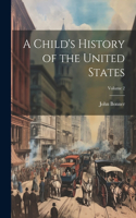 Child's History of the United States; Volume 2