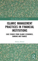 Islamic Management Practices in Financial Institutions