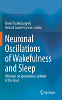 Neuronal Oscillations of Wakefulness and Sleep