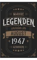 Wahre Legenden wurden im August 1947 geboren