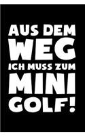 Minigolf: Muss zum Minigolf!: Notizbuch / Notizheft für Minigolf Kleidung A5 (6x9in) dotted Punktraster