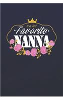 I'm The Favorite Nanna: Family Grandma Women Mom Memory Journal Blank Lined Note Book Mother's Day Holiday Gift