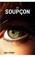 Le Soupçon