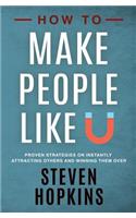 How to Make People Like You