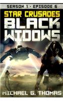 Star Crusades: Black Widows - Season 1: Episode 6(6 Star Crusades: Black Widows - Season 1)