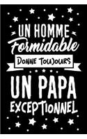 Un Homme Formidable donne toujours un Papa Exceptionnel