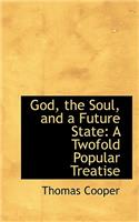 God, the Soul, and a Future State