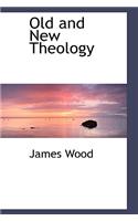 Old and New Theology