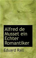 Alfred de Musset Ein Echter Romantiker