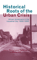 Historical Roots of the Urban Crisis