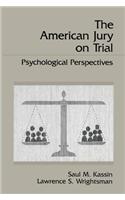 The American Jury On Trial