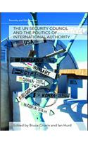 The UN Security Council and the Politics of International Authority