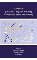 Handbook for Arabic Language Teaching Professionals in the 21st Century