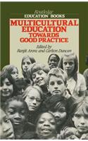 Multicultural Education Towards Good Practice