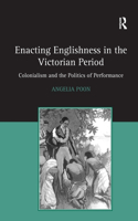 Enacting Englishness in the Victorian Period