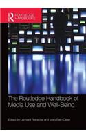 The Routledge Handbook of Media Use and Well-Being
