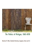 Politics of Michigan, 1865-1878