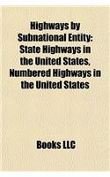 Highways by Subnational Entity: State Highways in the United States, Numbered Highways in the United States