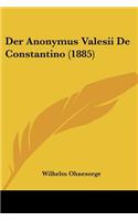 Der Anonymus Valesii De Constantino (1885): (German)