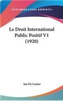 Le Droit International Public Positif V1 (1920)