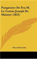 Purgatoire de Feu M. Le Comte Joseph de Maistre (1823)